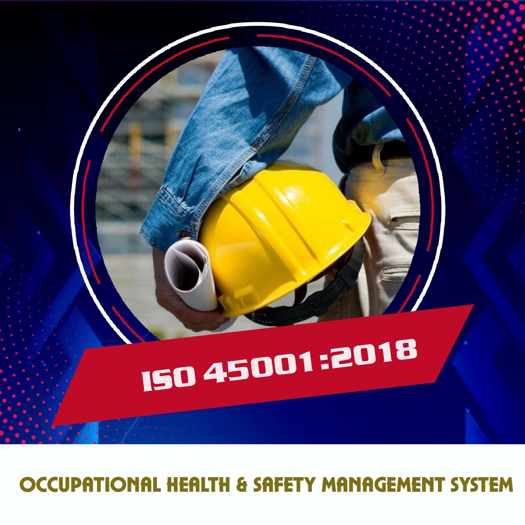 Needs of ISO 45001:2018